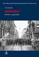 Verenin Grazia. Patriota e cooperatore