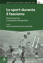 Lo sport durante il fascismo. Ricerche storiche e prospettive storiografiche