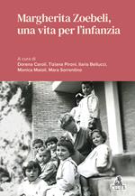 Margherita Zoebeli, una vita per l'infanzia