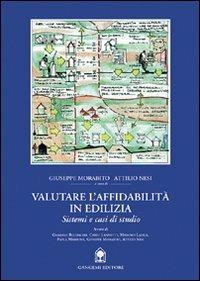 Valutare l'affidabilità in edilizia. Sistemi e casi di studio - Giuseppe Morabito,Attilio Nesi - copertina