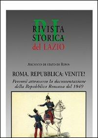 Roma, Repubblica: venite! Percorsi attraverso la documentazione della Repubblica romana del 1849 - copertina