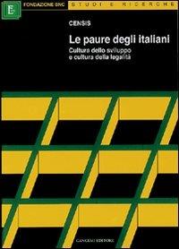 Le paure degli italiani. Cultura dello sviluppo e cultura della legalità - copertina