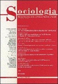 Sociologia. Rivista quadrimestrale di scienze storiche e sociali (2000). Vol. 3: L'archeologia industriale. Documento dei prodotti del lavoro e dell'ingegno. - copertina