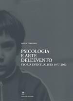 Psicologia e arte dell'evento. Storia eventualista 1977-2003