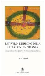 Reti verdi e disegno della città contemporanea. La costruzione del nuovo piano di Londra