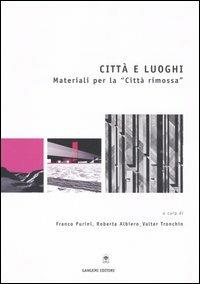 Città e luoghi. Materiali per la «città rimossa» - copertina