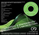 Complessità e sostenibilità: il territorio e l'architettura n. 09/2008