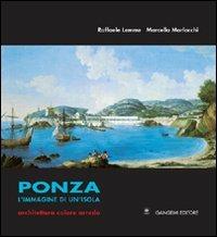 Ponza. L'immagine di un'isola. Architettura colore arredo - Marcella Morlacchi,Raffaele Lemme - copertina