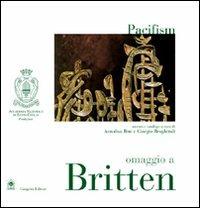 Pacifism. Omaggio a Britten - Annalisa Bini,Giorgio Braghiroli - copertina