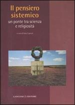 Il pensiero sistemico. Un ponte tra scienza e religiosità