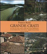 Grande Crati. La val di Crati nella sfida del terzo millennio. Ediz. illustrata - Franco Rossi - copertina