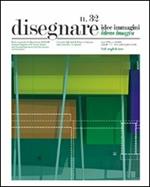 Disegnare. Idee, immagini. Ediz. italiana e inglese. Vol. 32