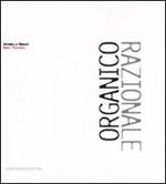 Organico razionale. Nuovi paesaggi. Ediz. illustrata