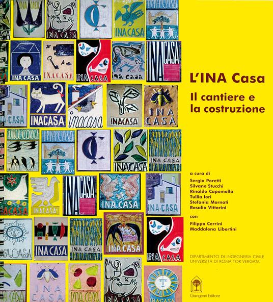 L'INA casa. Il cantiere e la costruzione - copertina