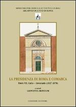 La presenza di Roma e Comarca. Titolo VII, culto. Inventario 81827-1870. Ediz. illustrata