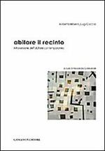 Abitare il recinto. Introversione dell'abitare contemporaneo