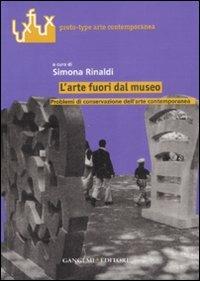 L' arte fuori dal museo. Problemi di conservazione dell'arte contemporanea - copertina