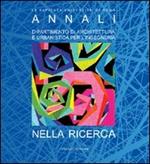 Nella ricerca. Annali. Dipartimento di architettura e urbanistica per l'ingegneria