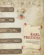 Rari e preziosi. Documenti dell'età moderna e contemporanea dall'archivio del Sant'Uffizio. Catalogo della mostra. Ediz. italiana e inglese