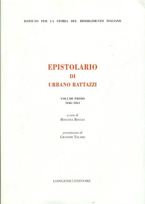 Epistolario di Urbano Rattazzi. Vol. 1: 1846-1861. - copertina