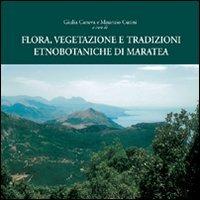 Flora, vegetazione e tradizioni etnobotaniche di Maratea - copertina