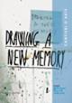 Darwing a new memory. Cantieri d'arte - Michele Benucci,Marco Trulli,Claudio Zecchi - copertina