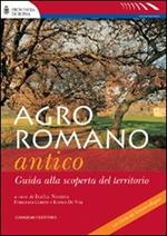 Agro romano antico. Guida alla scoperta del territorio