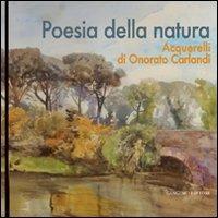 Poesia della natura. Acquerelli di Onorato Carlandi. Ediz. illustrata - copertina