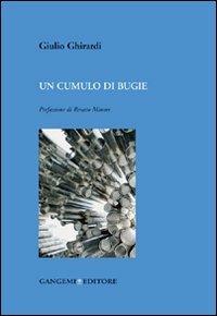 Un cumulo di bugie - Giulio Ghirardi - copertina