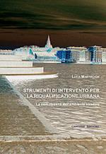 Strumenti di intervento per la riqualificazione urbana. La complessità dell'ambiente stradale