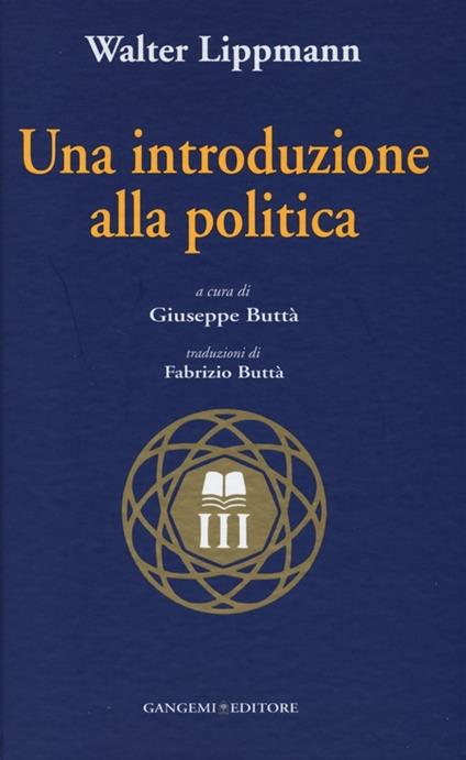 Una introduzione alla politica - Walter Lippmann - copertina