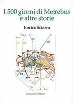 I 500 giorni di Metrebus e altre storie