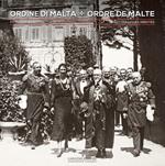 Ordine di Malta. Fotografie inedite 1880-1960. Ediz. italiana e francese