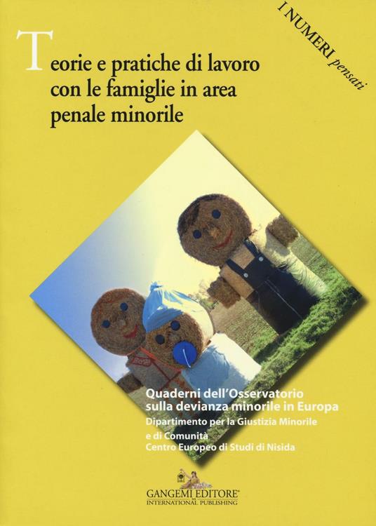 Teorie e pratiche di lavoro con le famiglie in area penale minorile - copertina