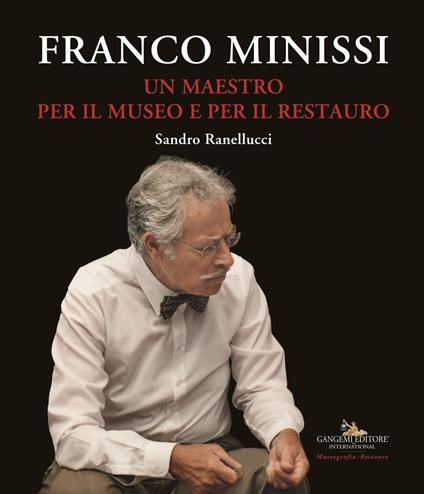 Franco Minissi. Un maestro per il museo e per il restauro - copertina