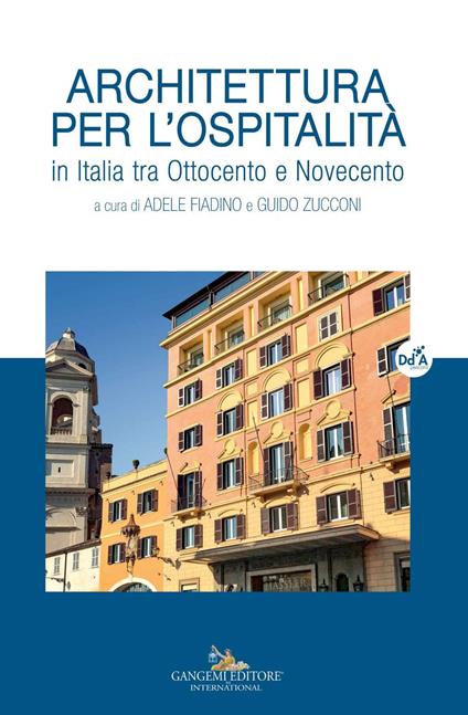 Architettura per l'ospitalità. In Italia tra Ottocento e Novecento - copertina