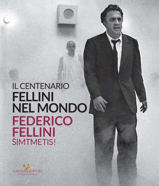 Fellini nel mondo. Il centenario. Catalogo della mostra (Vilnius, 30 luglio-20 settembre 2020). Ediz. italiana e lituana - copertina