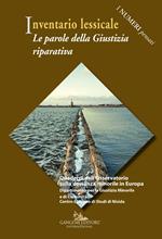 Inventario lessicale. Le parole della giustizia riparativa