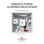 Franco Purini. La ricerca dello spazio