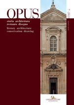 Opus. Quaderno di storia architettura restauro disegno-Journal of history architecture conservation drawing (2023). Vol. 7