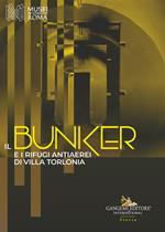 Il bunker e i rifugi antiaerei di Villa Torlonia