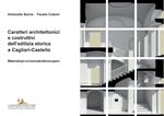 Caratteri architettonici e costruttivi dell'edilizia storica a Cagliari-Castello. Materiali per un manuale del recupero