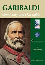 Garibaldi. Democracy and civil rights