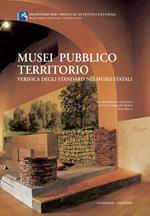 Musei pubblico territorio. Verifica degli standard nei musei italiani