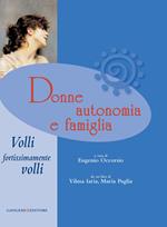 Donne, autonomia e famiglia. Volli, fortissimamente volli