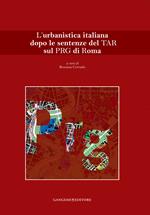 L' urbanistica italiana dopo le sentenze del Tar sul PGR di Roma