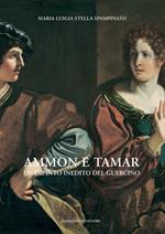 Ammon e Tamar. Un dipinto inedito del Guercino