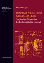 Tecnologie per una nuova igiene del costruire. Contributi per l'innovazione dei regolamenti edilizi comunali