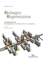 Ri-disegno Ri-generazione. Ediz. illustrata