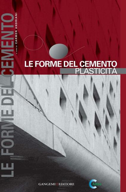 Le forme del cemento. Plasticità. Ediz. illustrata - Carmen Andriani - ebook